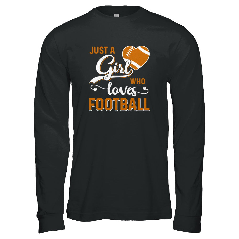 Just A Girl Who Loves Football T-Shirt & Tank Top | Teecentury.com