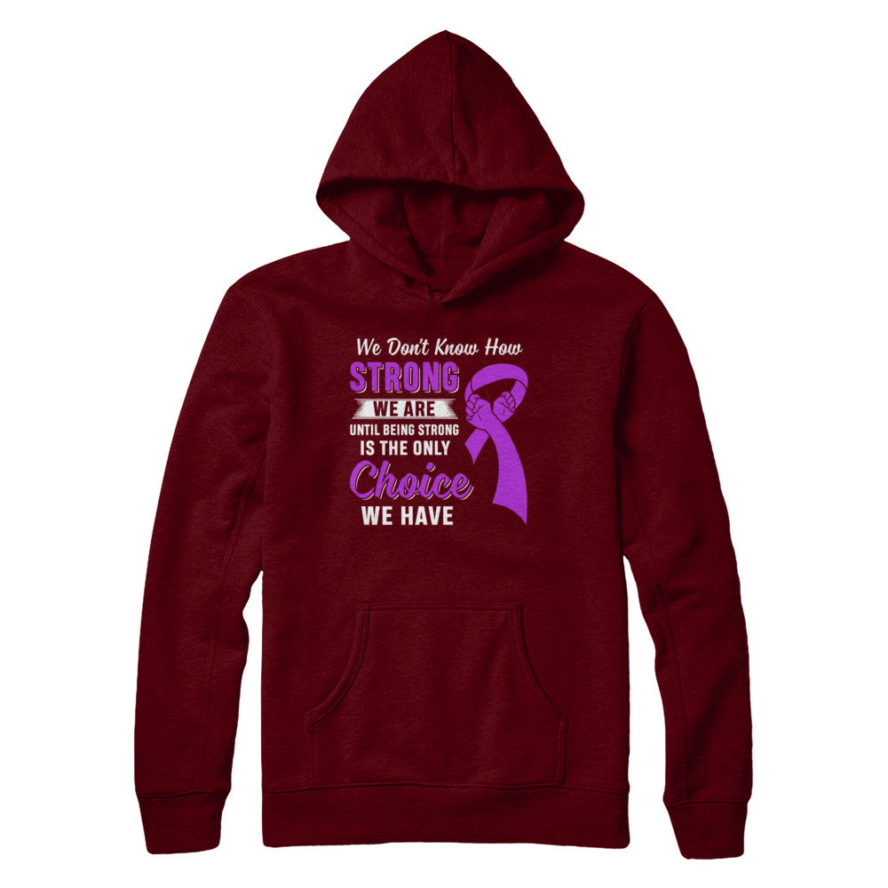 Being Strong Choice Stomach Alzheimer's Epilepsy Awareness T-Shirt & Hoodie | Teecentury.com