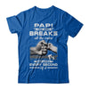 Papi One Who Breaks All The Rules And Loves Every Second Of It T-Shirt & Hoodie | Teecentury.com