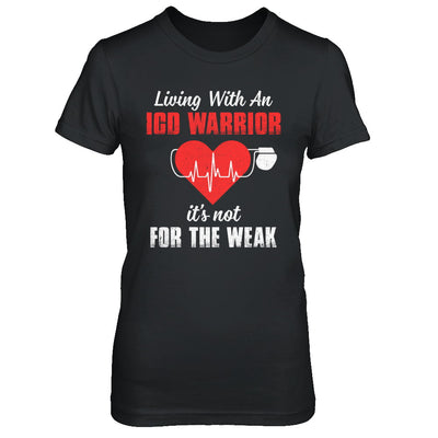 Living With An Implantable Cardioverter Defibrillator T-Shirt & Hoodie | Teecentury.com