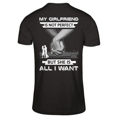 My Girlfriend Is Not Perfect But She Is All I Want T-Shirt & Hoodie | Teecentury.com
