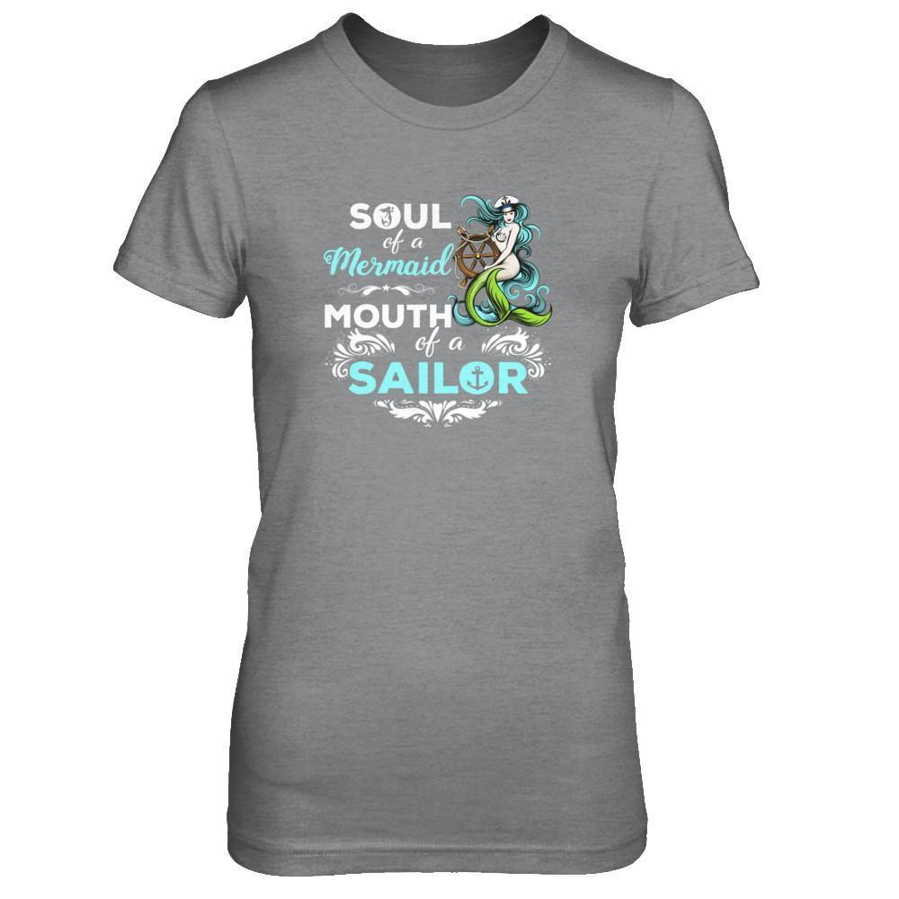 Soul Of A Mermaid Mouth Of A Sailor T-Shirt & Tank Top | Teecentury.com