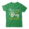 Sorry I'm Late My Dog Was Sitting On Me T-Shirt & Hoodie | Teecentury.com
