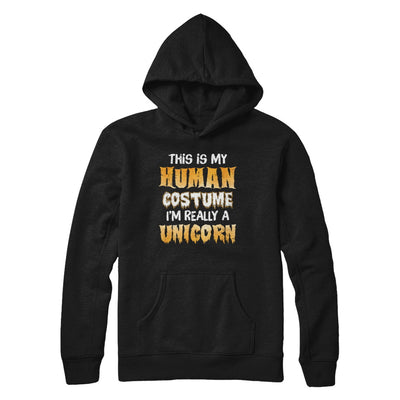 This Is My Human Costume Unicorn Halloween T-Shirt & Hoodie | Teecentury.com