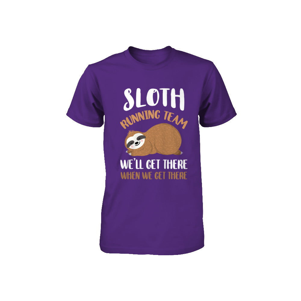 Sloth Running Team We'll Get There When We Get There Youth Youth Shirt | Teecentury.com