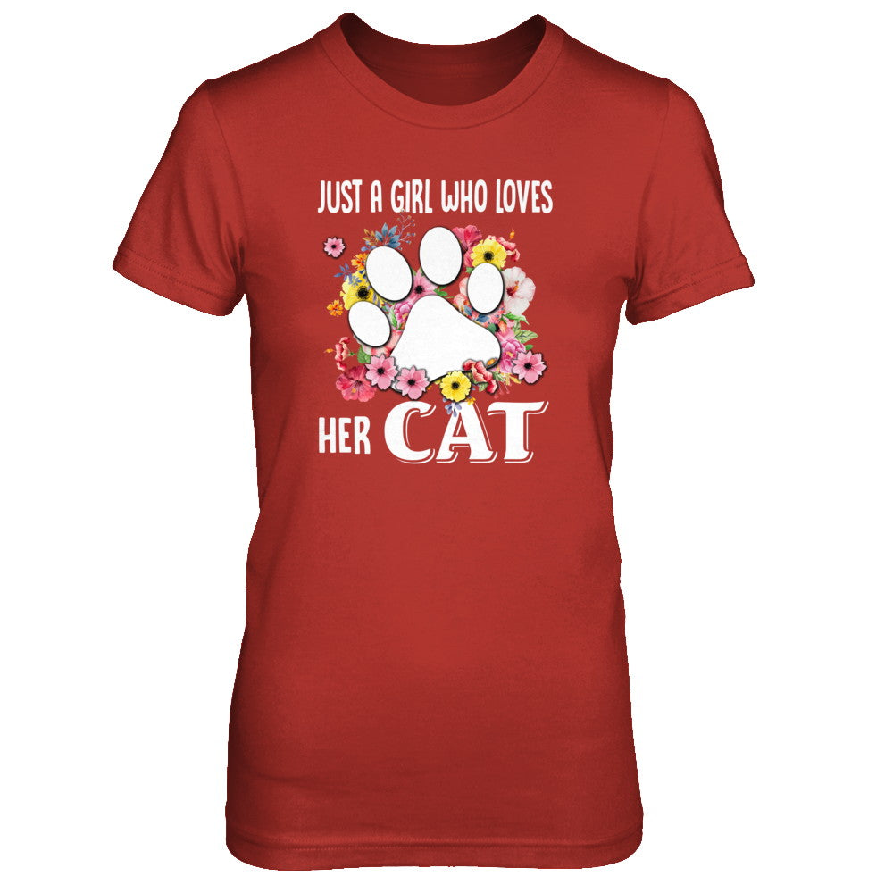 Just A Girl Who Loves Her Cat T-Shirt & Tank Top | Teecentury.com
