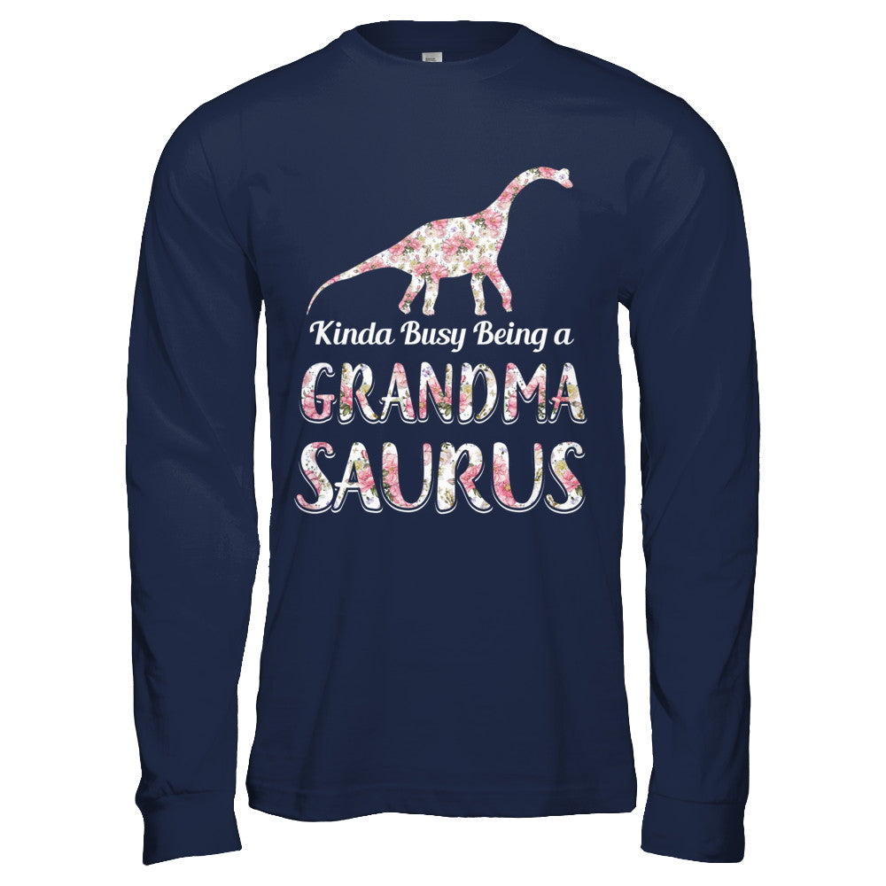 Grandma Saurus Dinosaur Kinda Busy Being A Grandmasaurus T-Shirt & Hoodie | Teecentury.com