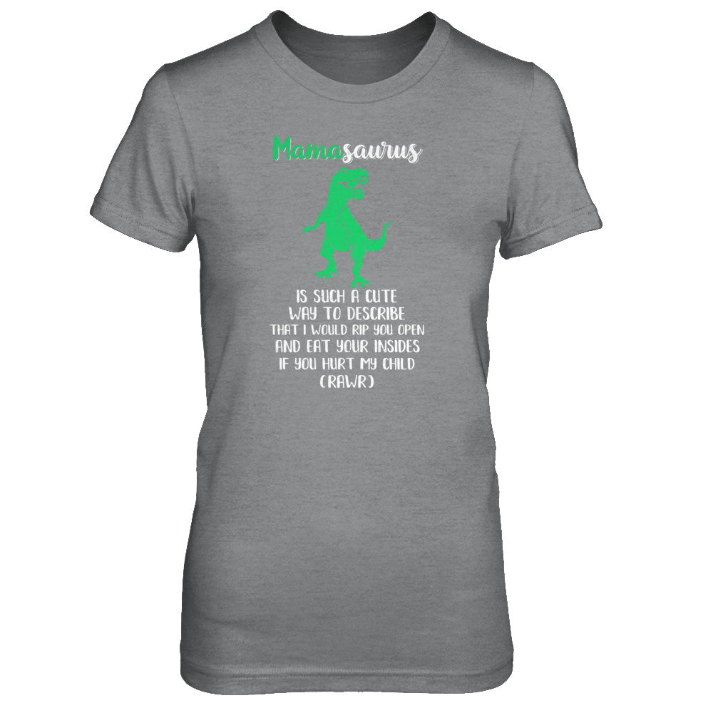 Mamasaurus Saurus Is Such A Cute Way To Describe Mommy Gift T-Shirt & Tank Top | Teecentury.com