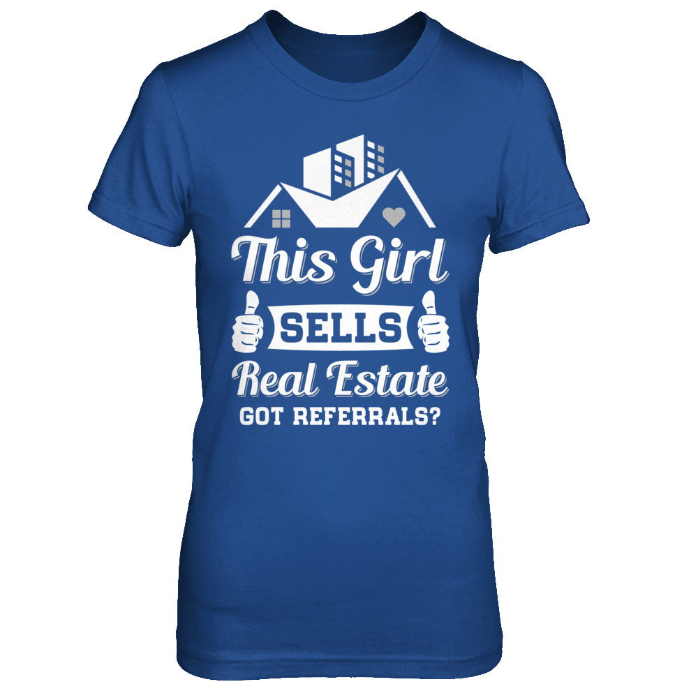 This Girl Sells Real Estate T-Shirt & Hoodie | Teecentury.com