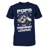 Pops The Man The Myth The Fishing Legend T-Shirt & Hoodie | Teecentury.com