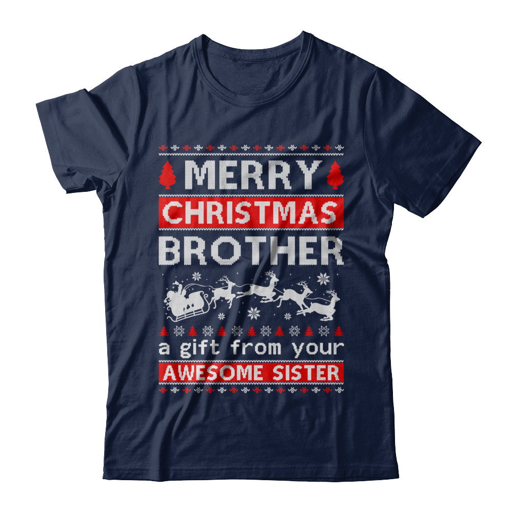 Merry Christmas Brother A Gift From Your Sister Sweater T-Shirt & Sweatshirt | Teecentury.com