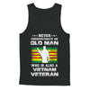 Never Underestimate An Old Man Vietnam Veteran T-Shirt & Hoodie | Teecentury.com