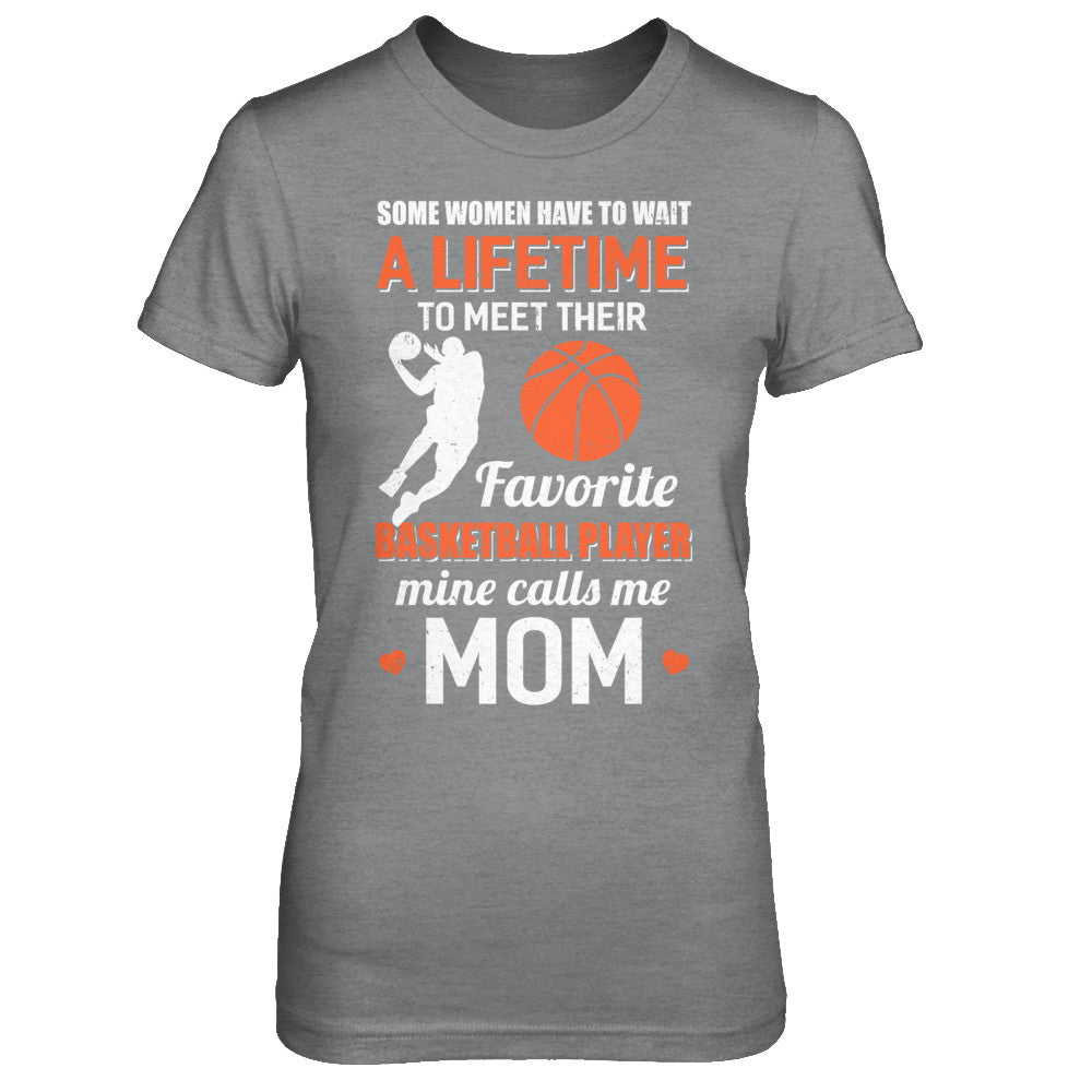 Funny My Favorite Basketball Player Calls Me Mom T-Shirt & Hoodie | Teecentury.com