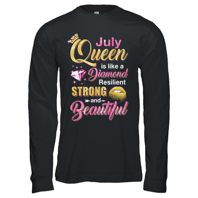 July Girls Queen Is Diamond Strong Beautiful T-Shirt & Hoodie | Teecentury.com