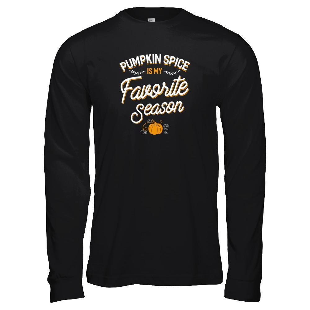 Pumpkin Spice Is My Favorite Season T-Shirt & Tank Top | Teecentury.com