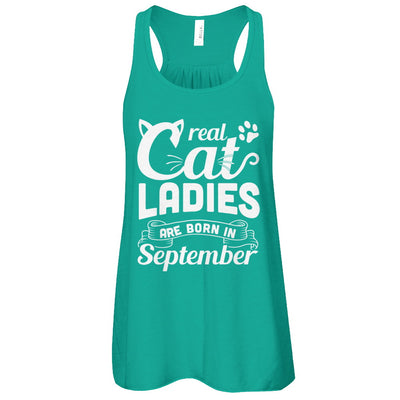 Real Cat Ladies Are Born In September Cat Day T-Shirt & Tank Top | Teecentury.com