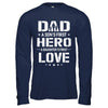 Dad A Son's First Hero A Daughter's First Love Daddy Fathers Day T-Shirt & Hoodie | Teecentury.com