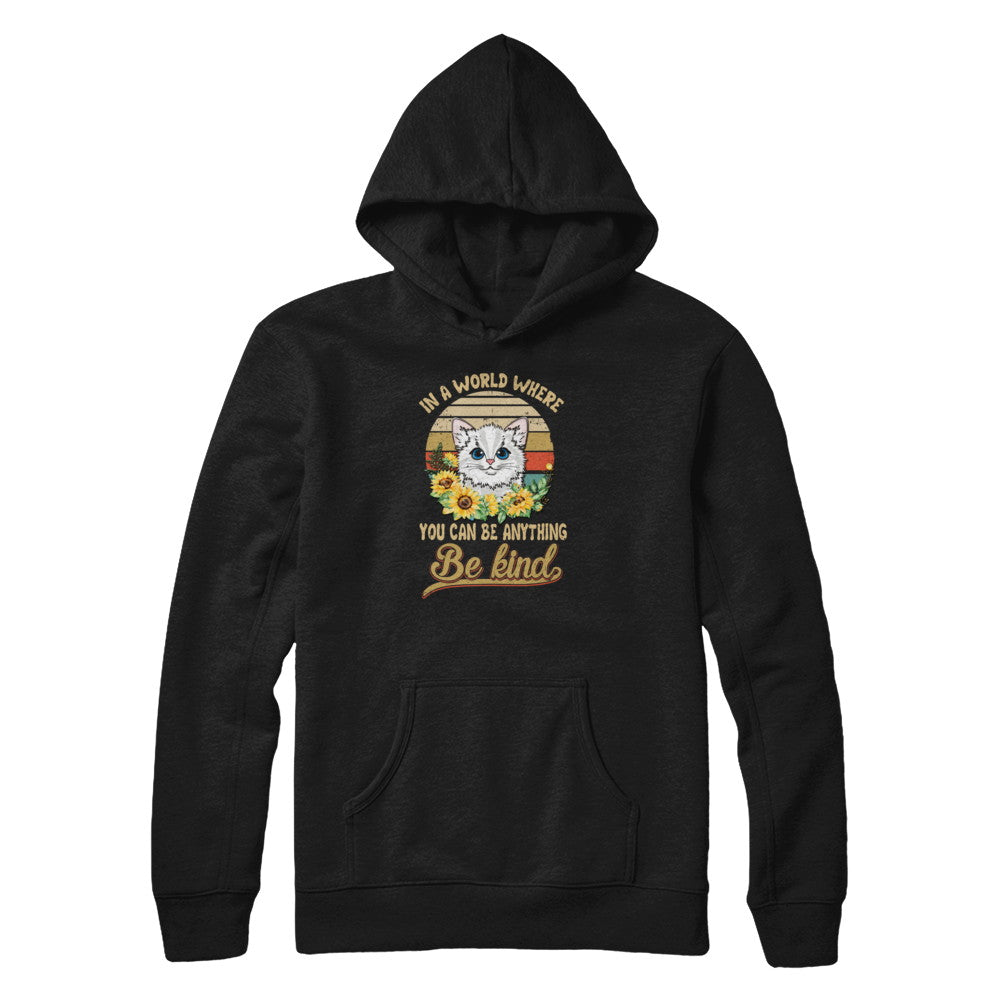 In A World Where You Can Be Anything Be Kind Cat Sunflow T-Shirt & Tank Top | Teecentury.com