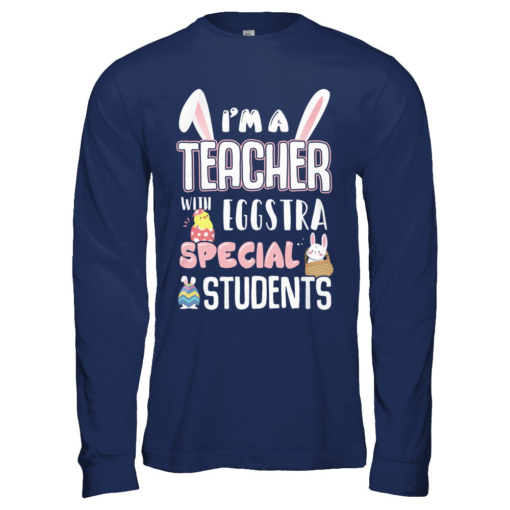 I'm A Teacher With Eggs Special Students Easter T-Shirt & Hoodie | Teecentury.com