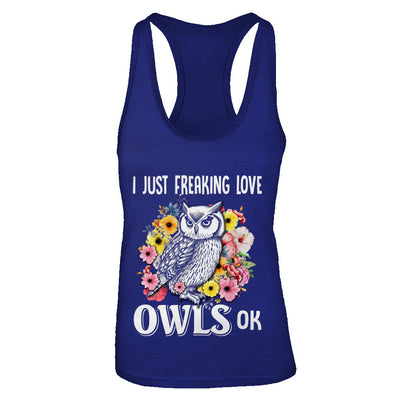 I Just Freaking Love Owls T-Shirt & Tank Top | Teecentury.com