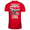 I Asked God For A Best Friend He Sent Me My Kids T-Shirt & Hoodie | Teecentury.com