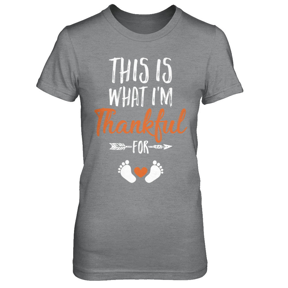 What I'm Thankful Pregnancy Announcement Thanksgiving T-Shirt & Sweatshirt | Teecentury.com