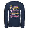 July Girls Queen Is Diamond Strong Beautiful T-Shirt & Hoodie | Teecentury.com