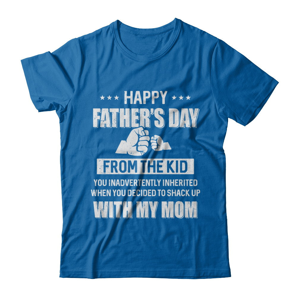Happy Father's Day From The Kid You Inadvertently Daddy T-Shirt & Hoodie | Teecentury.com