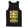 Black Kings Are Born In November Birthday T-Shirt & Hoodie | Teecentury.com
