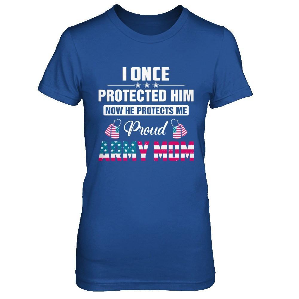 I Once Protected Him He Protects Me Proud Army Mom T-Shirt & Hoodie | Teecentury.com
