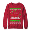 Teacher Christmas Cheer Teaching Kindergarten Everyone Sweater T-Shirt & Sweatshirt | Teecentury.com