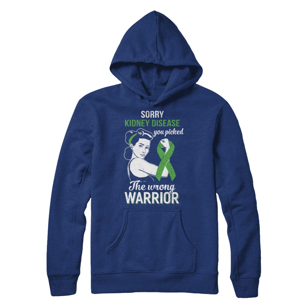 Sorry Kidney Disease You Picked The Wrong Warrior Kidney Disease T-Shirt & Hoodie | Teecentury.com