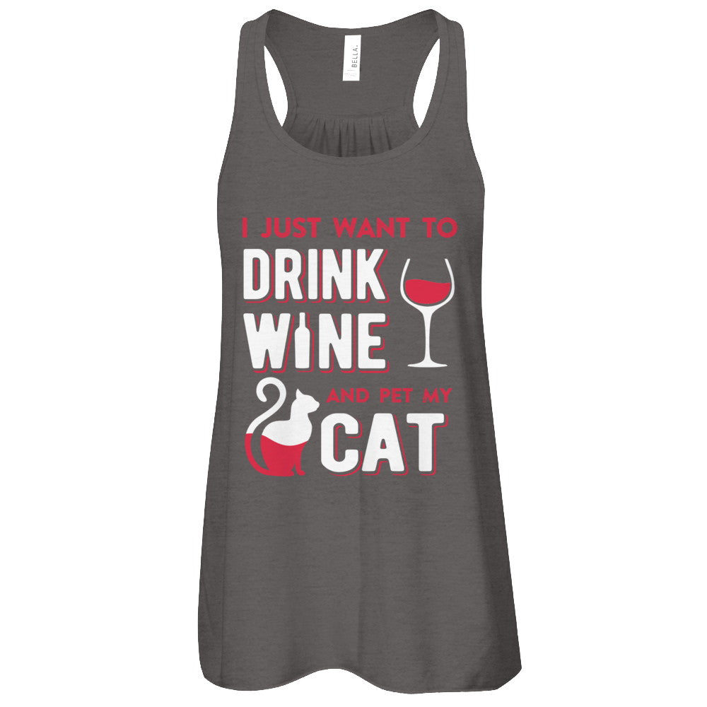 I Just Want To Drink Wine And Pet My Cat T-Shirt & Tank Top | Teecentury.com