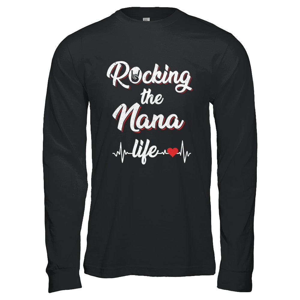 Rocking The Nana Life Mothers Day Gifts T-Shirt & Hoodie | Teecentury.com