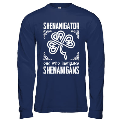 Shenanigator One Who Instigates Shenanigans St Patrick's Day T-Shirt & Hoodie | Teecentury.com