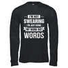 I'm Not Swearing I'm Just Using My Workout Words T-Shirt & Hoodie | Teecentury.com