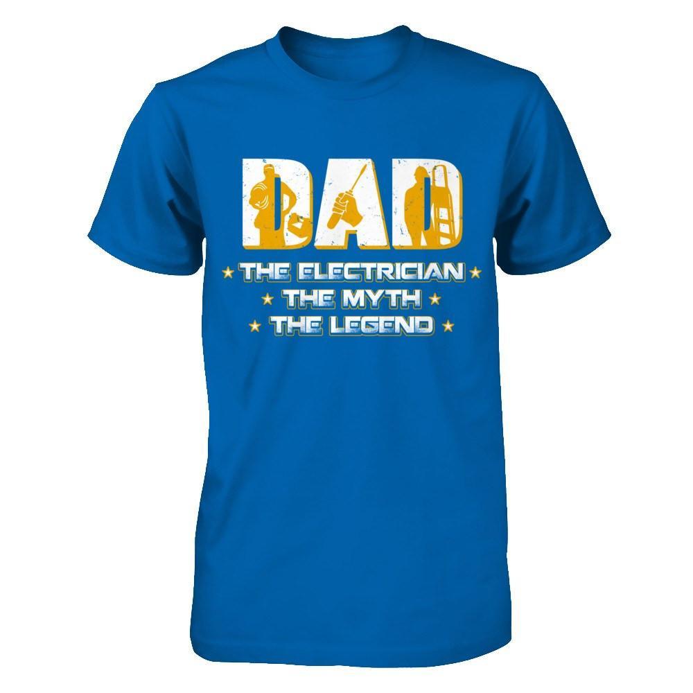 Dad The Electrician The Myth The Legend T-Shirt & Hoodie | Teecentury.com