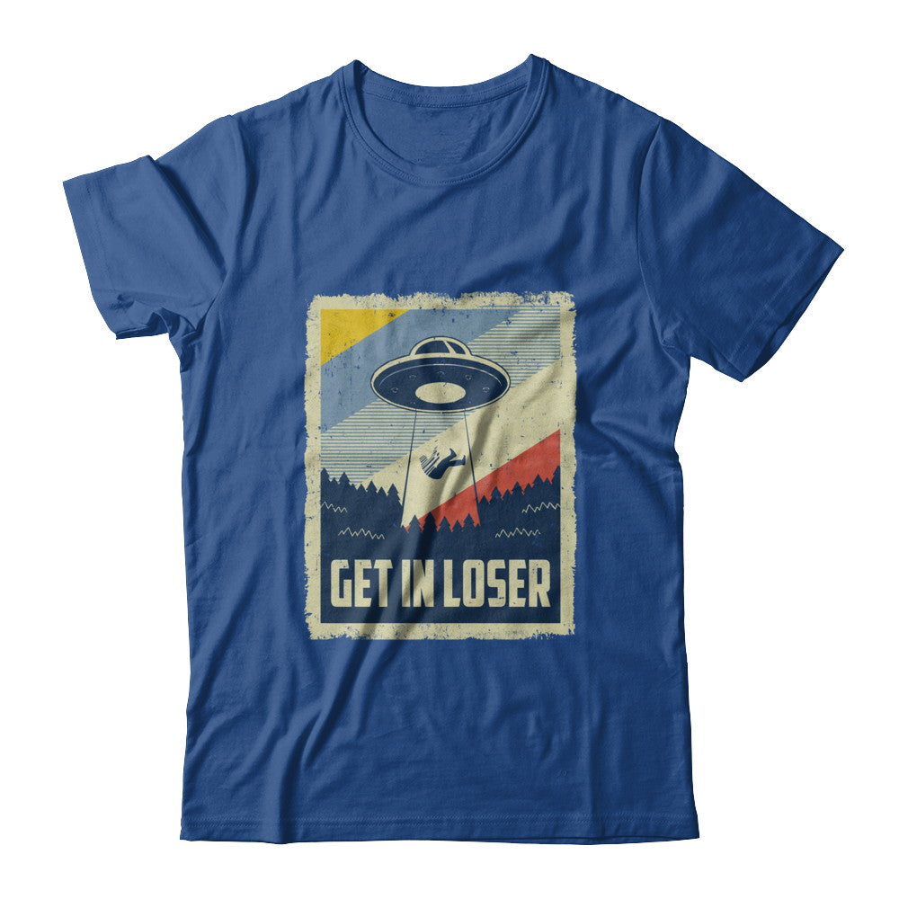 Vintage Get In Loser T-Shirt & Hoodie | Teecentury.com