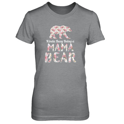 Mama Bear Dinosaur Kinda Busy Being A Mamabear T-Shirt & Tank Top | Teecentury.com