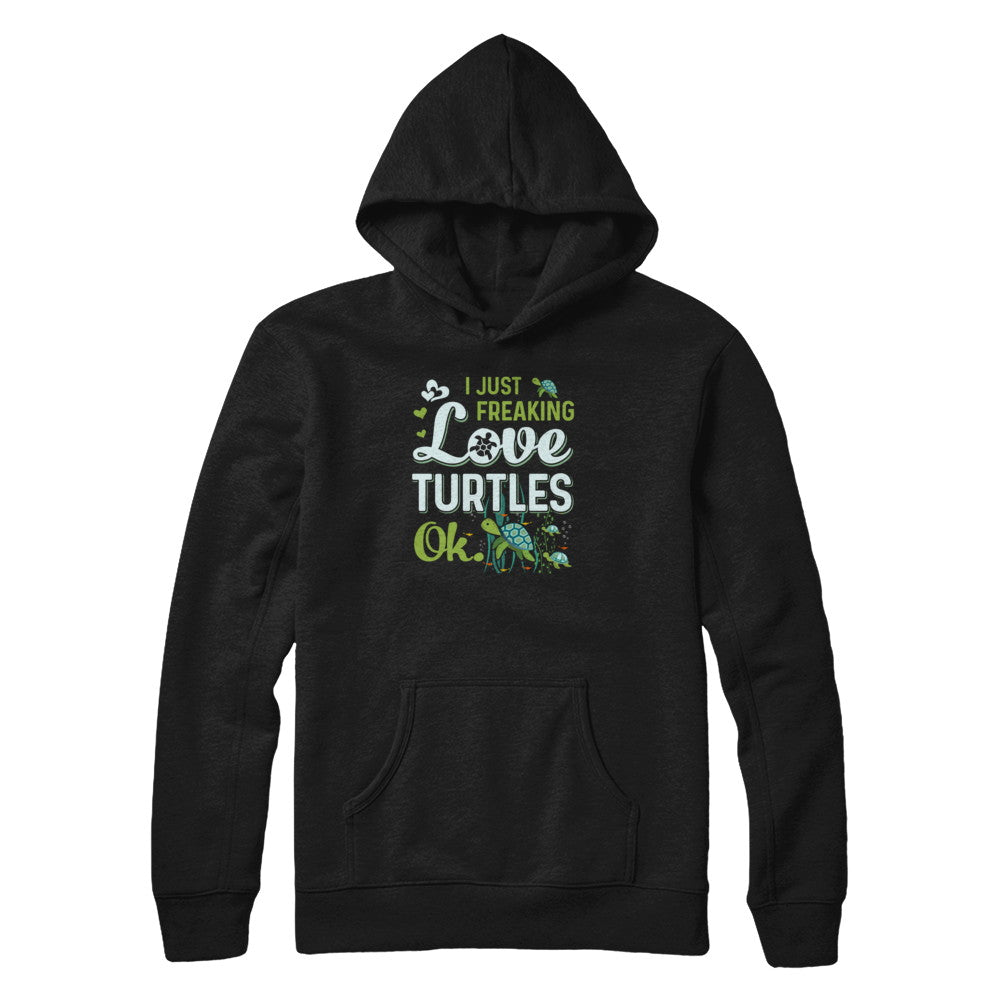 I Just Freaking Love Turtles Ok Sea Turtle Beach T-Shirt & Tank Top | Teecentury.com