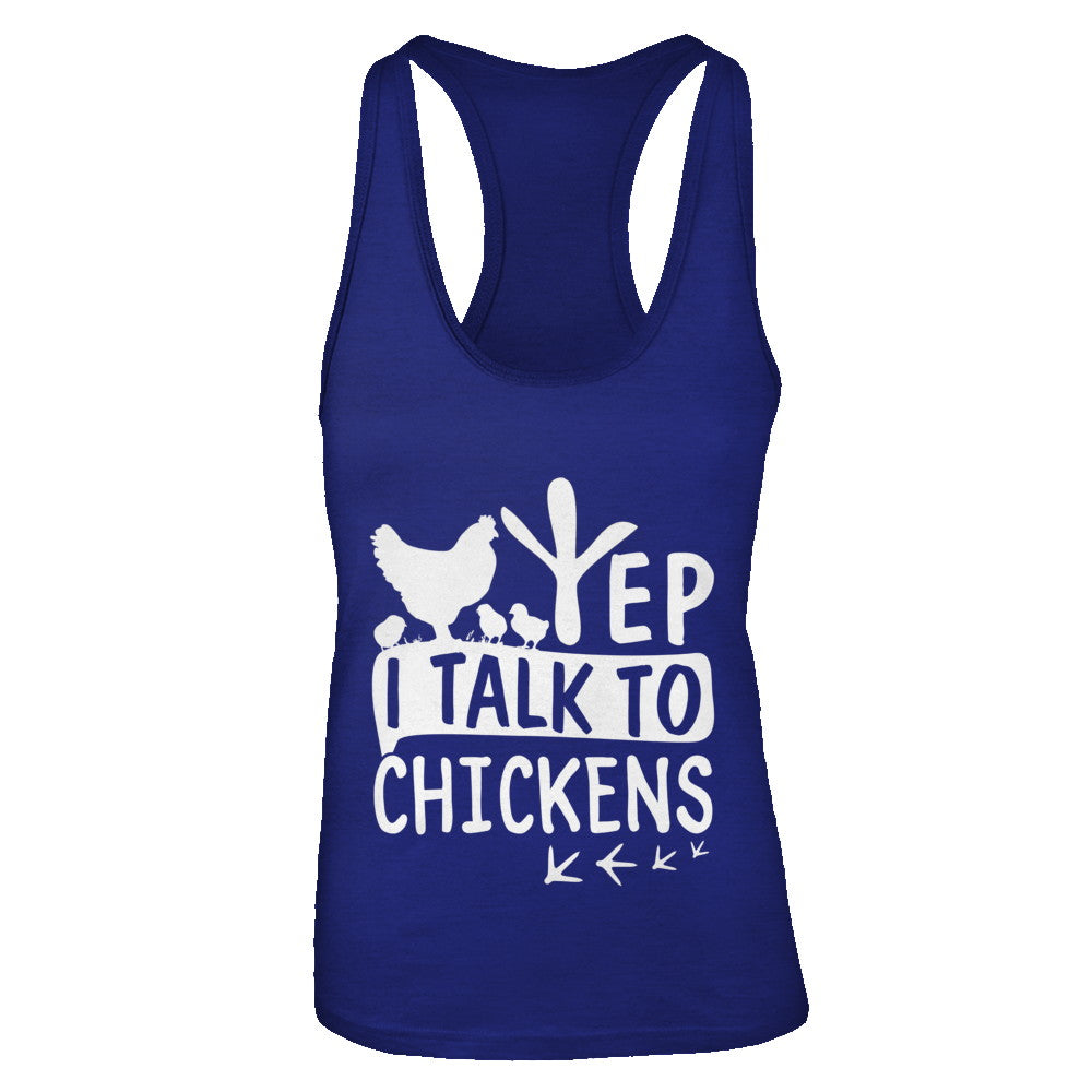 Chicken Lady Yep I Talk To Chickens Farmer T-Shirt & Tank Top | Teecentury.com