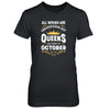 All Women Are Created Equal But Queens Are Born In October T-Shirt & Tank Top | Teecentury.com