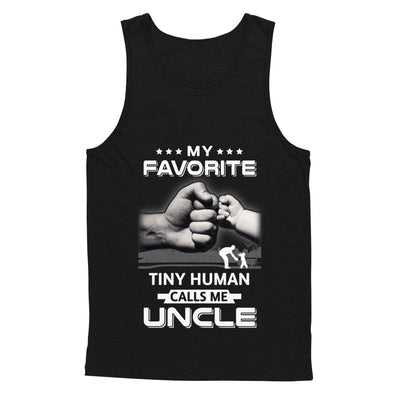 My Favorite Tiny Human Calls Me Uncle T-Shirt & Hoodie | Teecentury.com