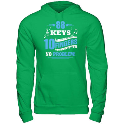 88 Keys 10 Fingers No Problem Piano T-Shirt & Hoodie | Teecentury.com