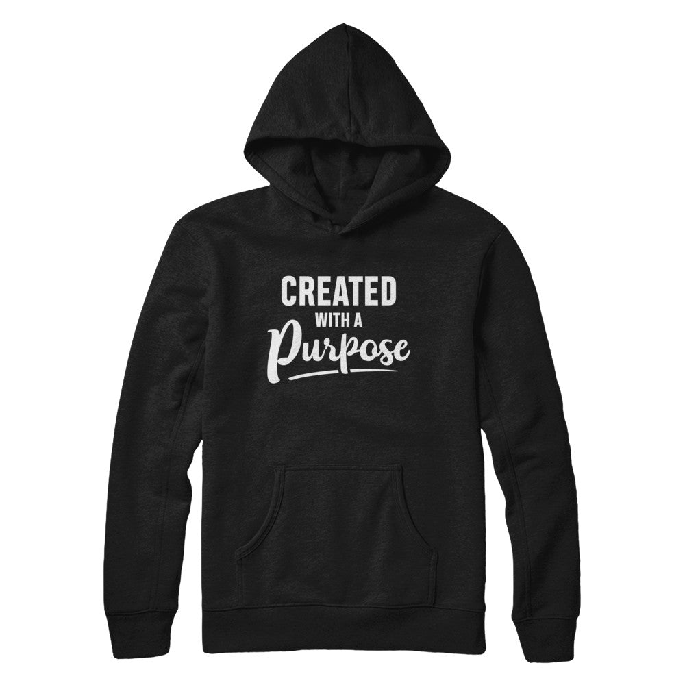 Created With A Purpose T-Shirt & Hoodie | Teecentury.com