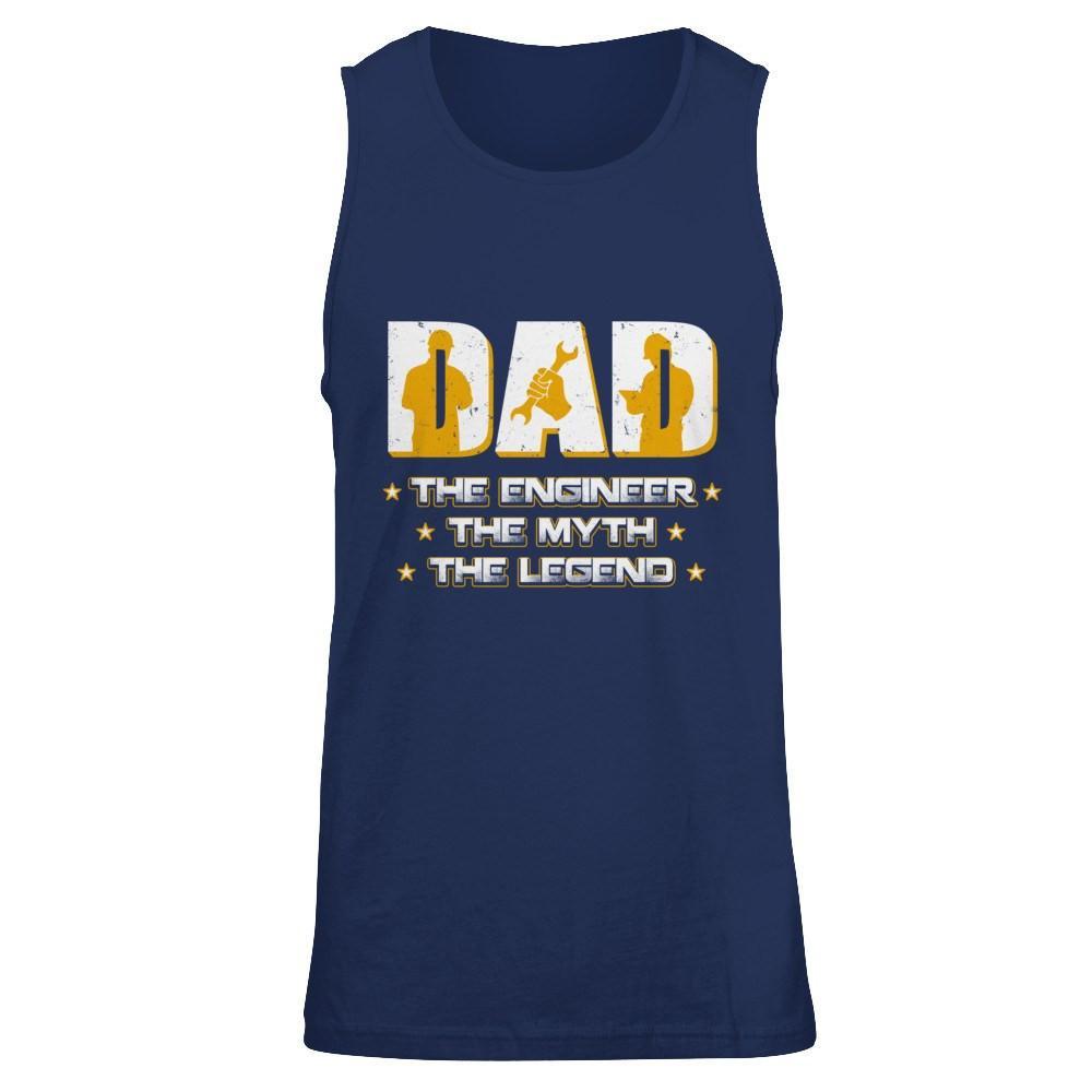 Dad The Engineer The Myth The Legend T-Shirt & Hoodie | Teecentury.com
