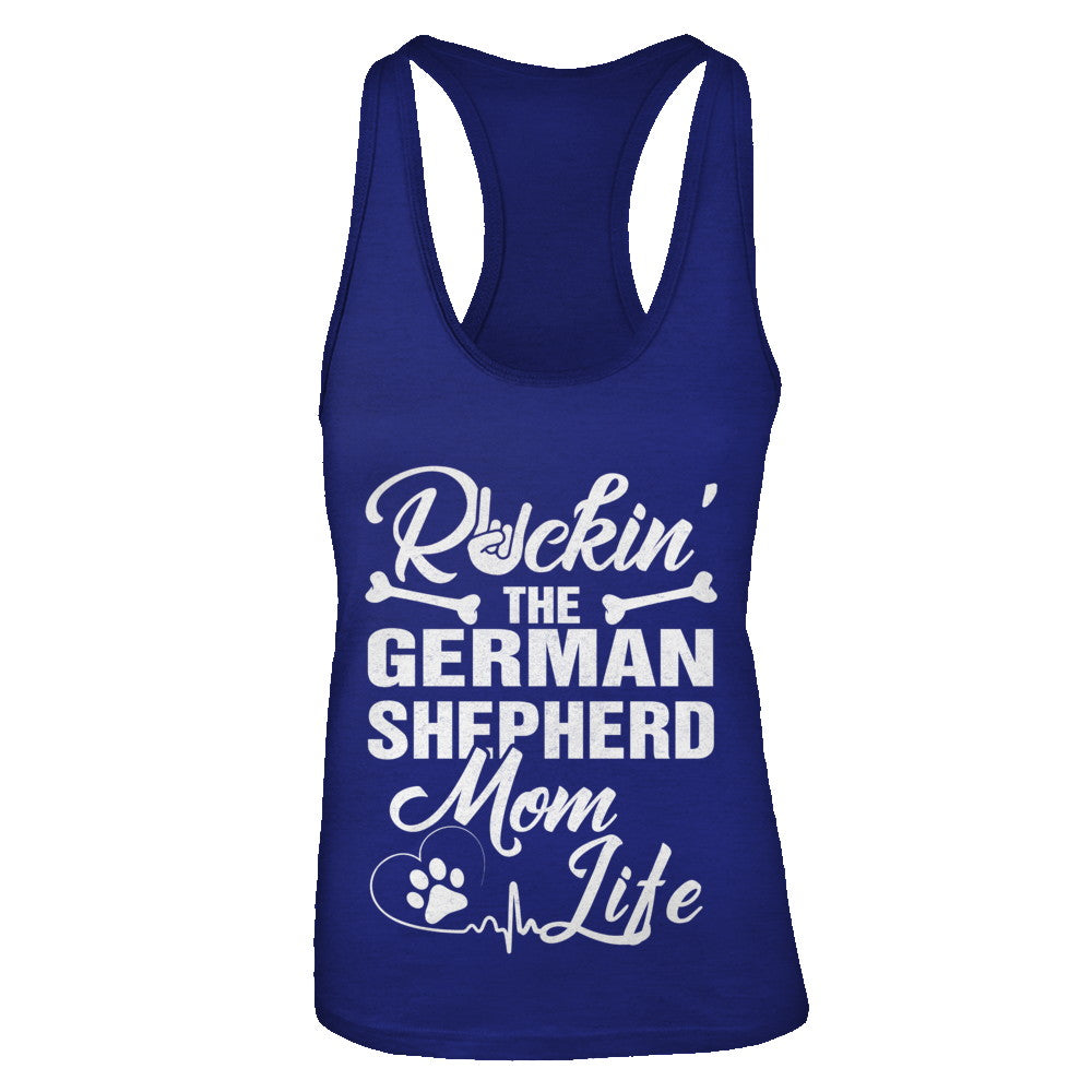 Rockin The German Shepherd Mom Life T-Shirt & Tank Top | Teecentury.com