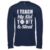I Teach My Kid To Hit And Steal Kids Baseball Softball T-Shirt & Hoodie | Teecentury.com