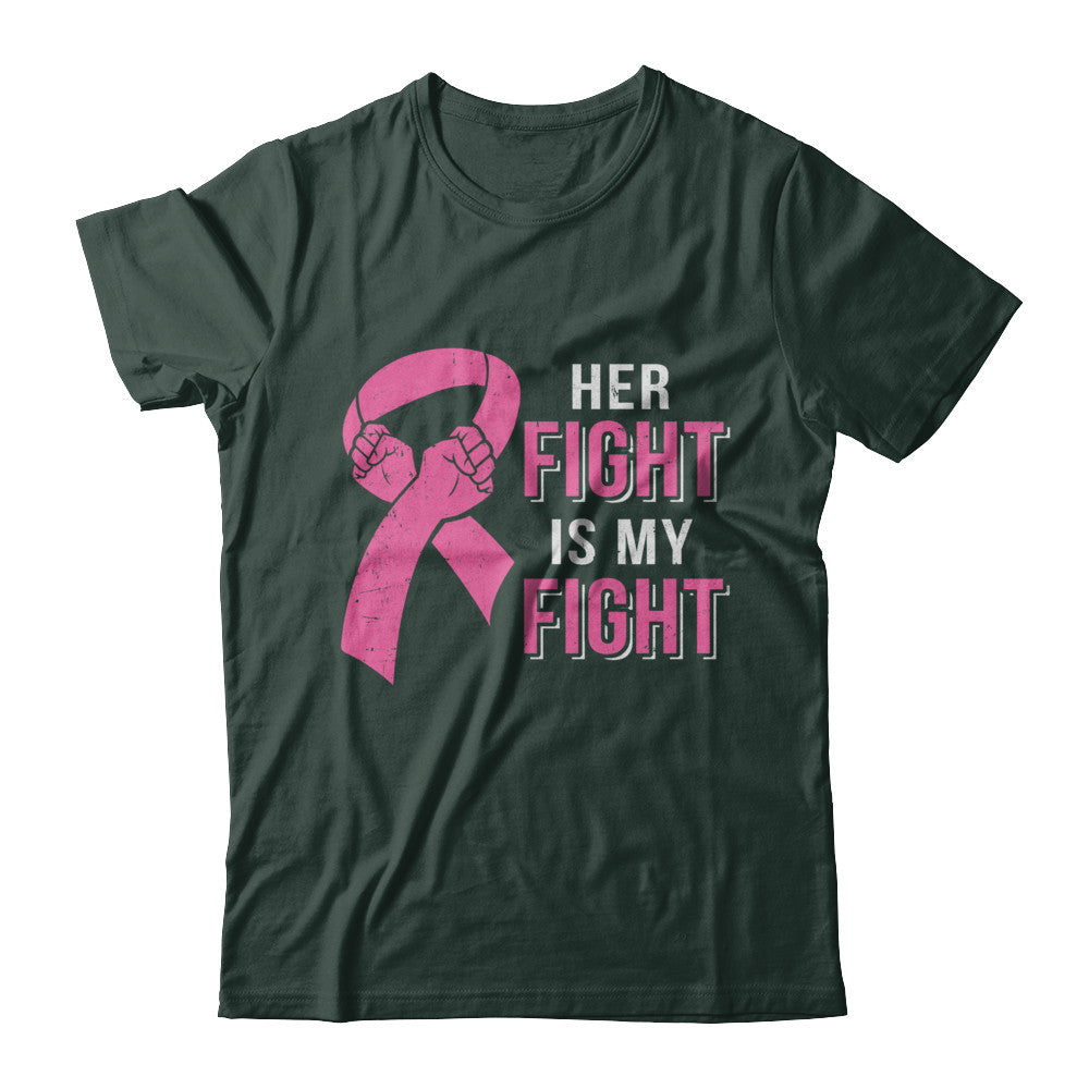 Her Fight Is My Fight Pink Breast Cancer Awareness T-Shirt & Hoodie | Teecentury.com