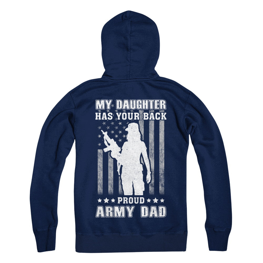 American Flag MY DAUGHTER HAS YOUR BACK PROUD ARMY DAD T-Shirt & Hoodie | Teecentury.com